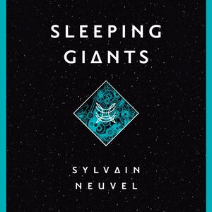 Sleeping Giants by Sylvain Neuvel