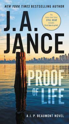 Proof of Life: A J. P. Beaumont Novel by J.A. Jance