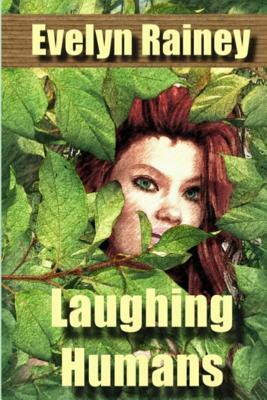Laughing Humans: a Science Fiction Romance by Evelyn Rainey