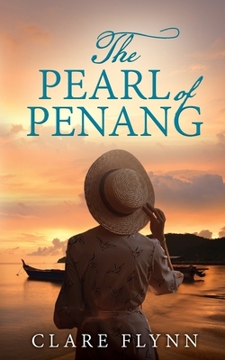 The Pearl of Penang by Clare Flynn