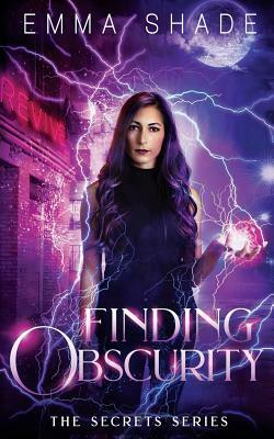 Finding Obscurity by Emma Shade