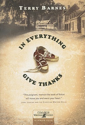 In Everything Give Thanks by Terry Barnes