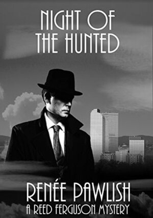 Night of the Hunted by Renee Pawlish