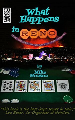 What Happens In Reno by Mike Monson