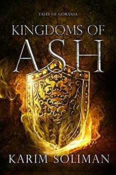 Kingdoms of Ash by Karim Soliman