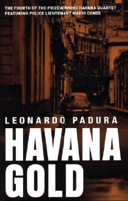 Havana Gold by Leonardo Padura