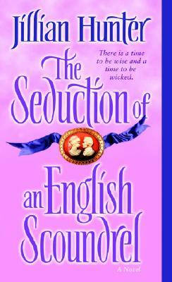 The Seduction of an English Scoundrel by Jillian Hunter