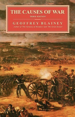 The Causes of War by Geoffrey Blainey