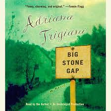 Big Stone Gap by Adriana Trigiani