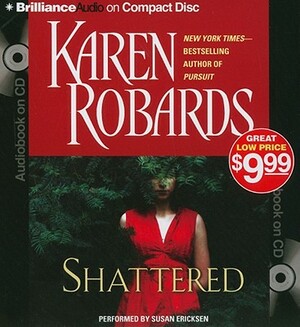 Shattered by Karen Robards