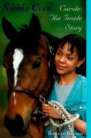 Carole: The Inside Story by Bonnie Bryant