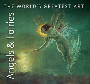 Angels &amp; Fairies by Iain Zaczek