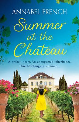 Summer at the Chateau by Annabel French, Annabel French