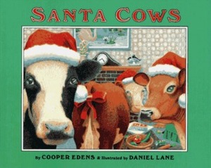 Santa Cows by Cooper Edens
