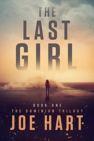 The Last Girl by Joe Hart