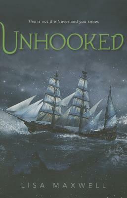 Unhooked by Lisa Maxwell, Steve Gardner