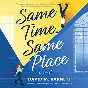 Same Time Same Place by David Barnett
