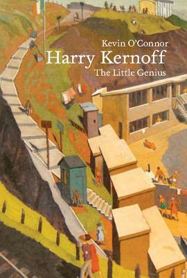 Harry Kernoff: The Little Genius by Kevin O'Connor