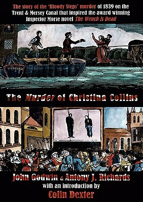 The Murder of Christina Collins by Antony J. Richards, John Godwin