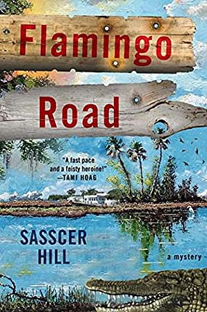 Flamingo Road by Sasscer Hill