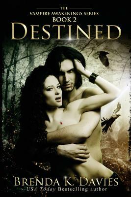 Destined (Vampire Awakenings 2): Vampire Awakenings 2 by Brenda K. Davies