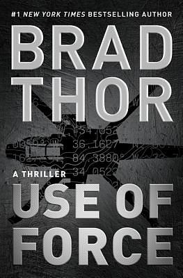 Use of Force by Brad Thor