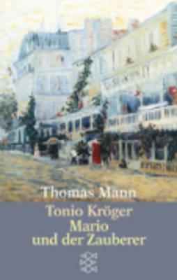 Tonio Kröger/ Mario und der Zauberer by Thomas Mann