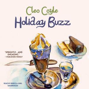 Holiday Buzz by Cleo Coyle
