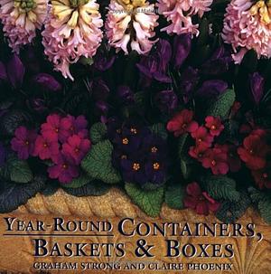 Year-Round Containers, Baskets & Boxes by Graham Strong