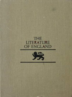 The Literature of England: An Anthology and a History by George K. Anderson, William E. Buckler