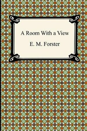 A Room with a View by E.M. Forster