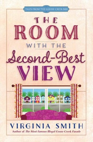 The Room with the Second-Best View by Virginia Smith