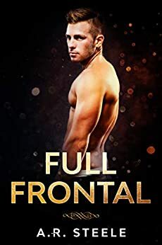 Full Frontal by A.R. Steele