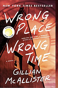 Wrong Place Wrong Time by Gillian McAllister