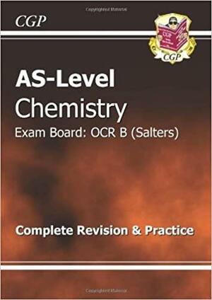 Chemistry: AS-Level: Exam Board: OCR B (Salters): The Revision Guide by Richard Parsons