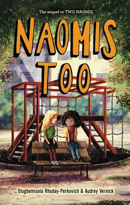 Naomis Too by Audrey Vernick, Olugbemisola Rhuday-Perkovich