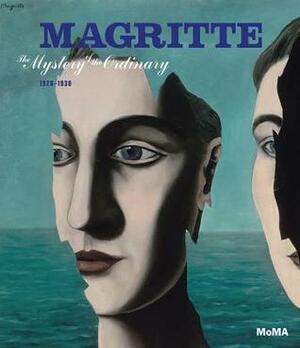 Magritte: The Mystery of the Ordinary, 1926-1938 by René Magritte