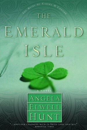 The Emerald Isle by Angela Hunt