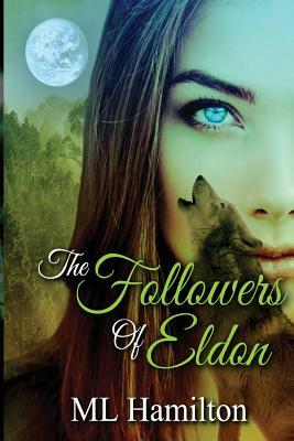 The Followers of Eldon: World of Samar by ML Hamilton