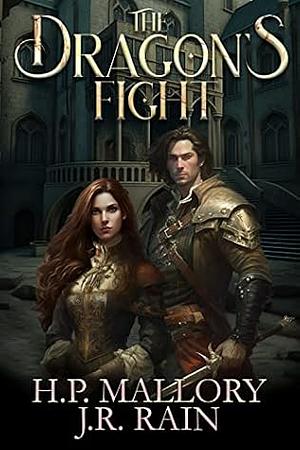 The Dragon's Fight by H.P. Mallory, J.R. Rain