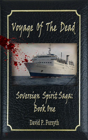 Voyage of the Dead by David P. Forsyth