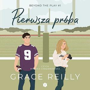 Pierwsza próba by Grace Reilly