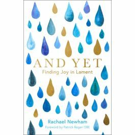And Yet: Finding Joy in Lament by Rachael Newham