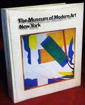 The Museum of Modern Art, New York: The History and the Collection by Sam Hunter, Museum of Modern Art (New York)