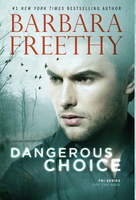 Dangerous Choice by Barbara Freethy