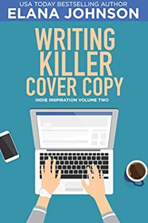 Writing Killer Cover Copy by Elana Johnson