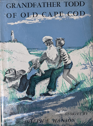 Grandfather Todd of Old Cape Cod by Joseph Hanson