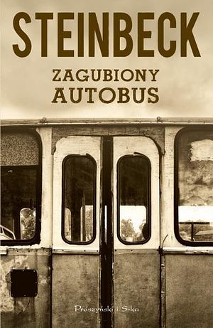 Zagubiony Autobus by John Steinbeck