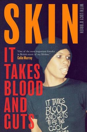It Takes Blood and Guts by Lucy O'Brien, Skin