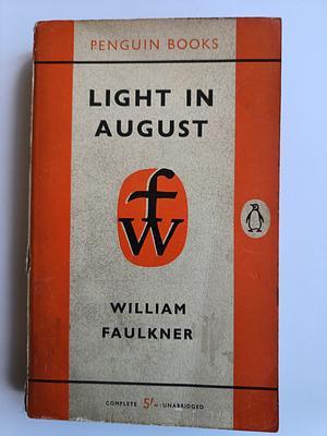 Light in August by William Faulkner